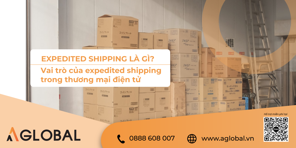 Expedited Shipping là gì? Vai trò của Expedited Shipping trong thương mại điện tử