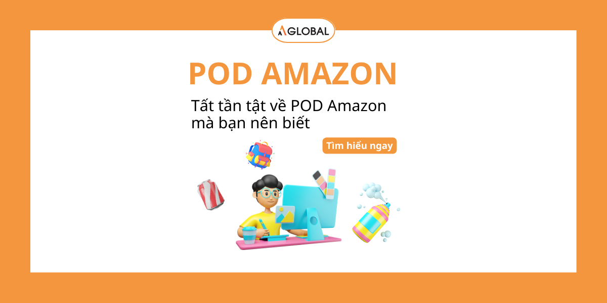 POD Amazon là gì? Tất tần tật về POD Amazon mà bạn nên biết