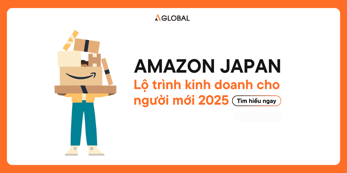 Amazon Japan: Lộ trình kinh doanh cho người mới 2025
