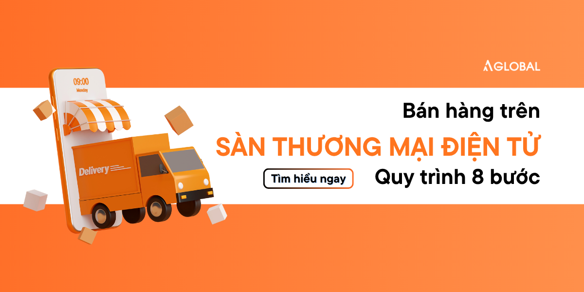 Bán hàng trên sàn thương mại điện tử: Quy trình 8 bước