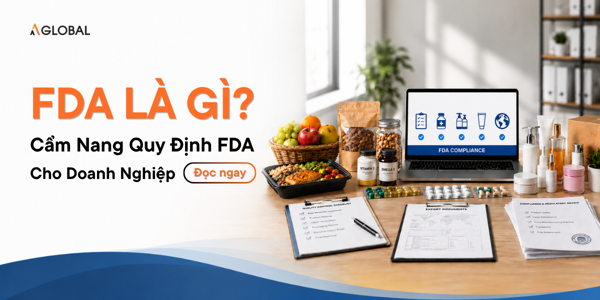FDA Là Gì? Cẩm Nang Quy Định FDA Cho Doanh Nghiệp